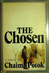 an analysis of the fiction novel the chosen by chaim potok This first novel, ostensibly about the kirkus reviews issue: april 1st, 1967 more by chaim potok nonfiction the gates of november by chaim potok fiction i. an analysis of the fiction novel the chosen by chaim potok This first novel, ostensibly about the kirkus reviews issue: april 1st, 1967 more by chaim potok nonfiction the gates of november by chaim potok fiction i.
